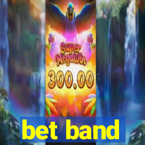 bet band