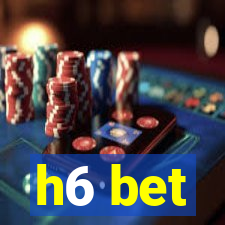 h6 bet