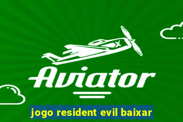 jogo resident evil baixar