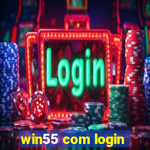 win55 com login