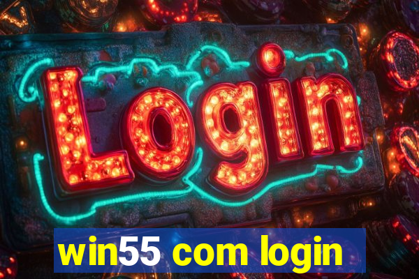 win55 com login