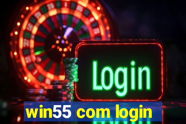 win55 com login