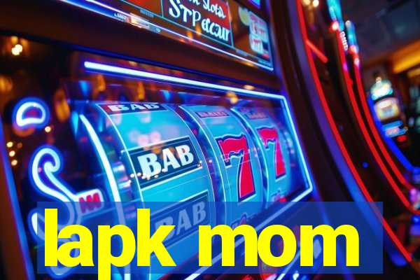 lapk mom