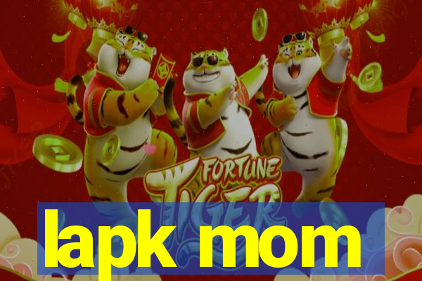 lapk mom