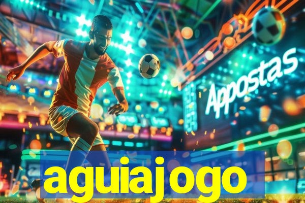 aguiajogo