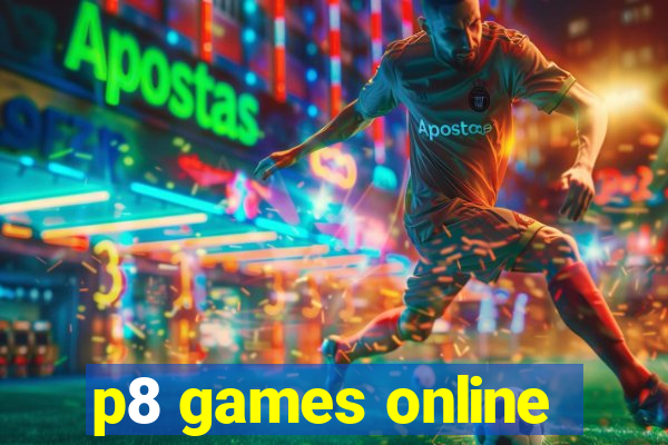 p8 games online