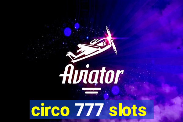 circo 777 slots