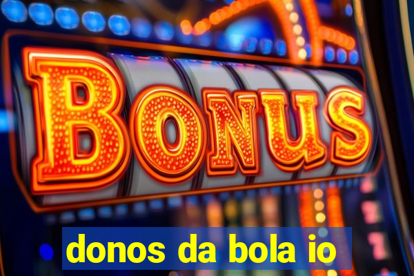 donos da bola io