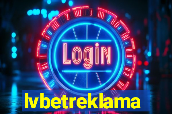 lvbetreklama