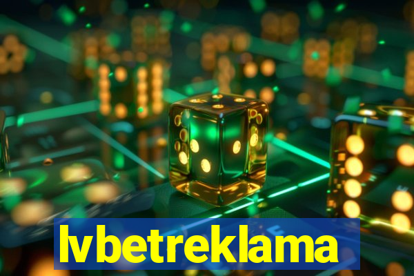 lvbetreklama