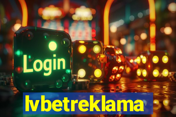 lvbetreklama