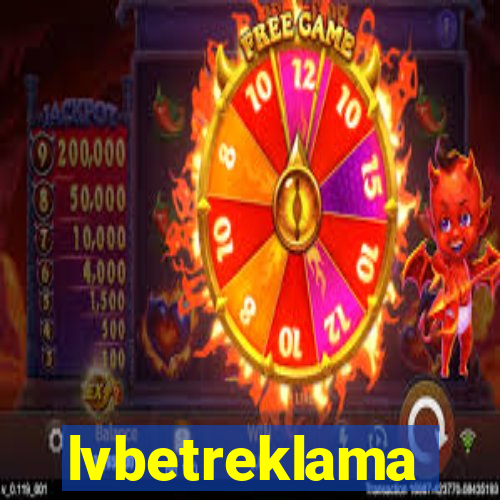 lvbetreklama