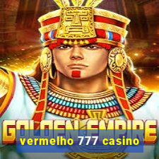 vermelho 777 casino