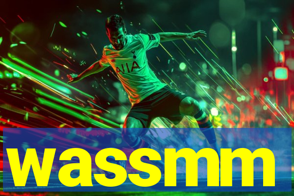 wassmm