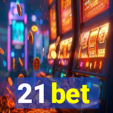 21 bet