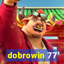 dobrowin 77