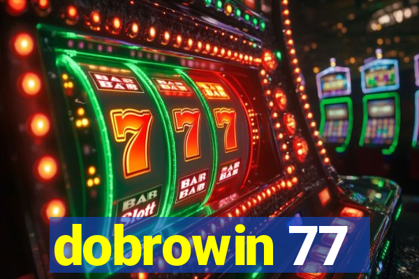 dobrowin 77