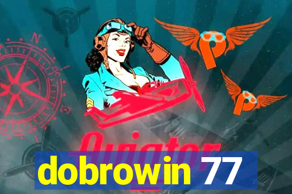 dobrowin 77