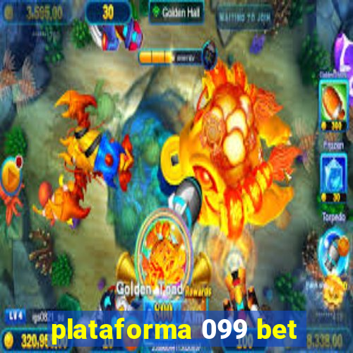 plataforma 099 bet