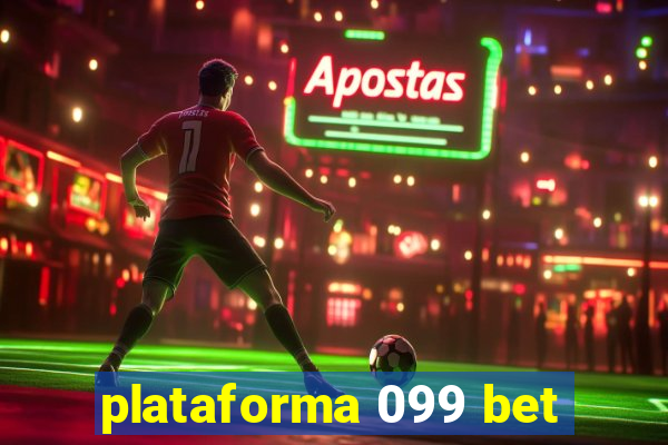 plataforma 099 bet