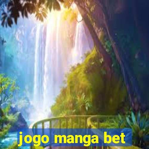 jogo manga bet