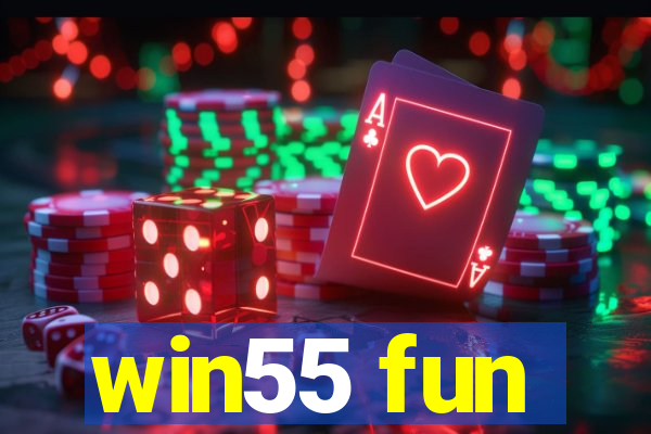 win55 fun