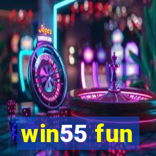 win55 fun