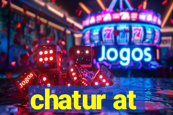 chatur at