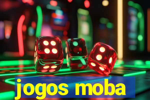 jogos moba