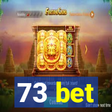 73 bet