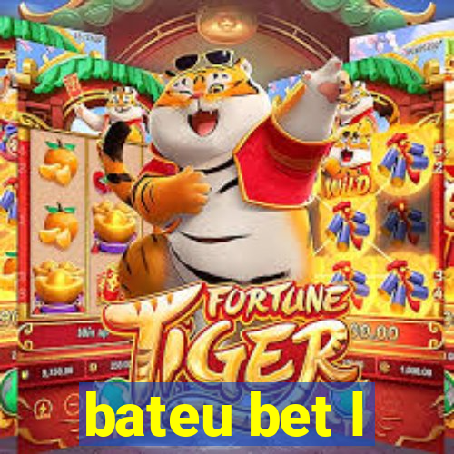 bateu bet l