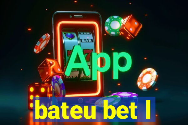 bateu bet l