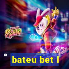 bateu bet l