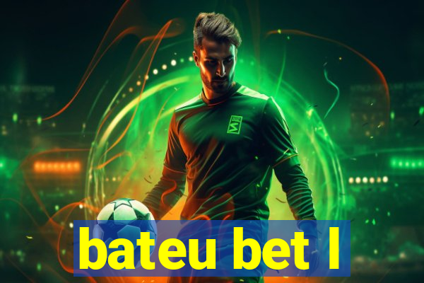 bateu bet l