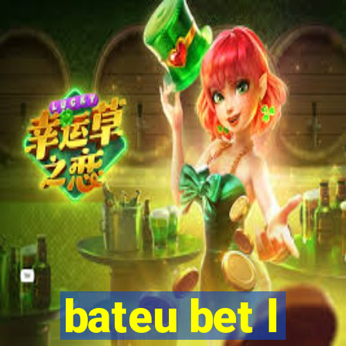 bateu bet l