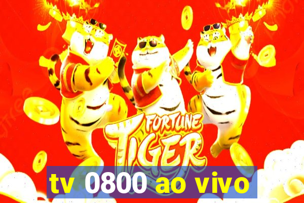 tv 0800 ao vivo