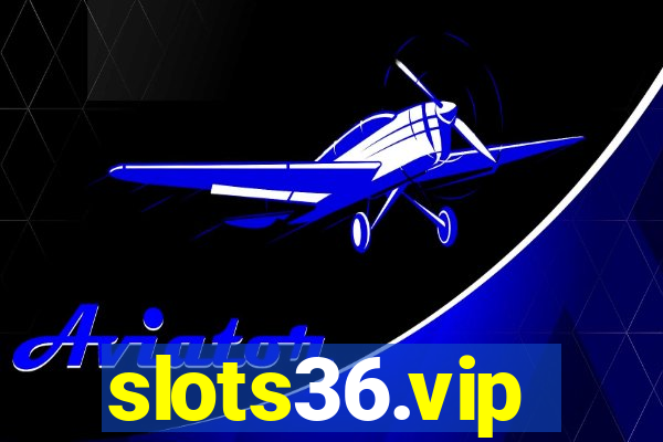 slots36.vip