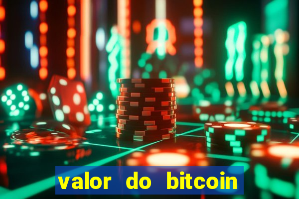 valor do bitcoin em 2020 em reais