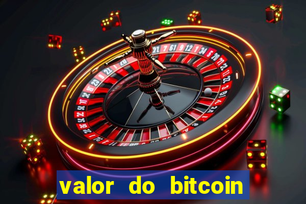 valor do bitcoin em 2020 em reais