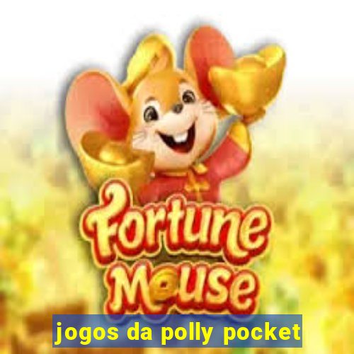 jogos da polly pocket