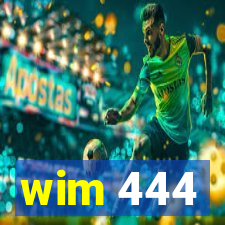 wim 444