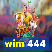 wim 444