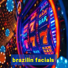 brazilin facials