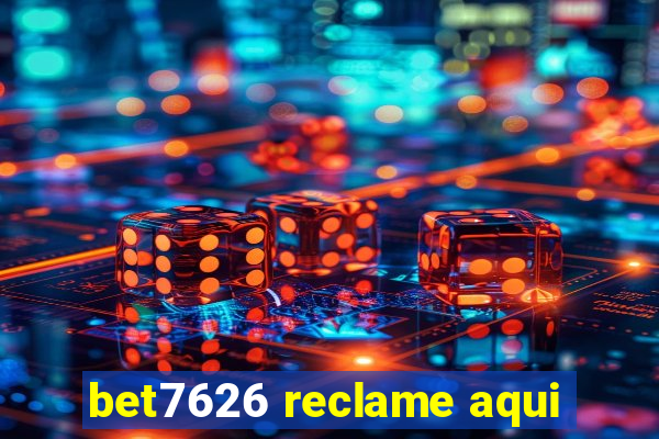 bet7626 reclame aqui