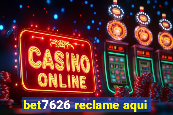 bet7626 reclame aqui