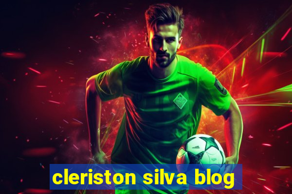 cleriston silva blog