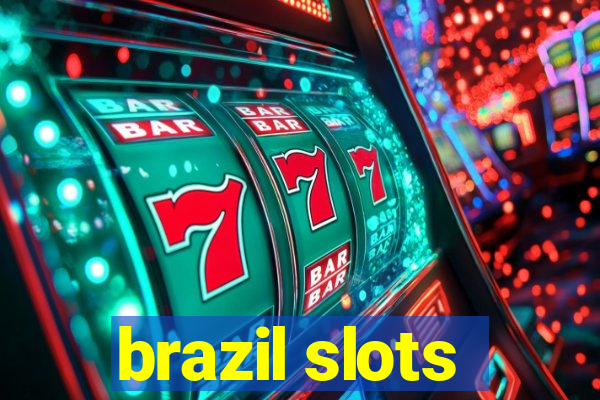 brazil slots