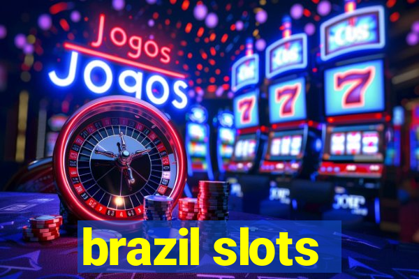 brazil slots