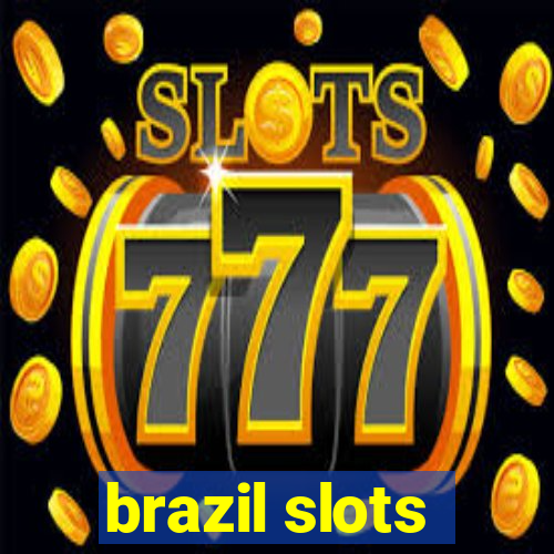 brazil slots