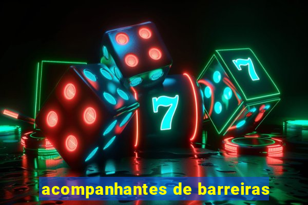 acompanhantes de barreiras